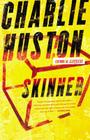 Skinner By Charlie Huston Cover Image