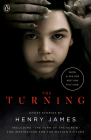 The Turning (Movie Tie-In): The Turn of the Screw and Other Ghost Stories By Henry James Cover Image