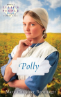 Polly: Ellie's People Series, Book 5 By Mary Christner Borntrager Cover Image