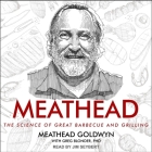 Meathead: The Science of Great Barbecue and Grilling Cover Image