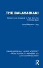 The Balavariani: Barlaam and Josaphat: A Tale from the Christian East By David Marshall Lang (Editor) Cover Image