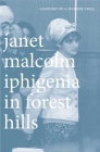 Iphigenia in Forest Hills: Anatomy of a Murder Trial By Janet Malcolm Cover Image