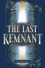 The Last Remnant (Fourline Trilogy #3) By Pam Brondos Cover Image