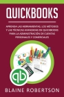 QuickBooks: Aprenda las herramientas, los métodos y las técnicas avanzadas de QuickBooks para la administración de cuentas persona By Blaine Robertson Cover Image