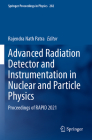 Advanced Radiation Detector and Instrumentation in Nuclear and Particle Physics: Proceedings of Rapid 2021 (Springer Proceedings in Physics #282) Cover Image