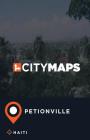 City Maps Petionville Haiti By James McFee Cover Image
