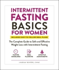 Intermittent Fasting Basics for Women: The Complete Guide to Safe and Effective Weight Loss with Intermittent Fasting By Lindsay Boyers Cover Image