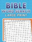 Bible Word Searches Large Print By Compiled by Barbour Staff Cover Image