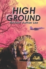 High Ground By Richard Authier Lee Cover Image