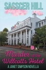 Murder at the Willcotts Hotel By Sasscer Hill Cover Image