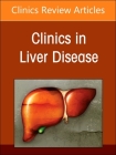 Alcohol-Associated Liver Disease, an Issue of Clinics in Liver Disease: Volume 28-4 (Clinics: Internal Medicine #28) Cover Image