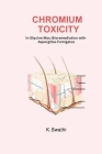 Chromium Toxicity In Glycine Max: Bioremediation With Aspergillus Fumigatus Cover Image