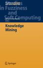 Knowledge Mining: Proceedings of the Nemis 2004 Final Conference (Studies in Fuzziness and Soft Computing #185) Cover Image