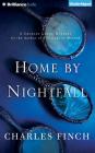 Home by Nightfall: A Charles Lenox Mystery By Charles Finch, James Langton (Read by) Cover Image