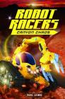 Canyon Chaos (Robot Racers #1) Cover Image