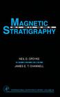 Magnetic Stratigraphy: Volume 64 (International Geophysics #64) By Meil D. Opdyke, James E. T. Channell Cover Image
