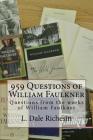 959 Questions of William Faulkner By L. Dale Richesin Cover Image