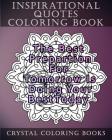 Inspirational Quotes Coloring Book: 20 Inspirational Quote Mandala Coloring Pages For Adults By Crystal Coloring Books Cover Image