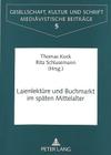 Laienlektuere Und Buchmarkt Im Spaeten Mittelalter (Gesellschaft #5) By Thomas Kock (Editor), Rita Schlusemann (Editor) Cover Image