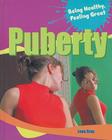 Puberty (Being Healthy) By Leon Gray Cover Image