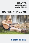 How to Generate and Earn Royalty Income Cover Image