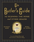 The Butler's Guide to Running the Home and Other Graces By Stanley Ager, Fiona St. Aubyn Cover Image
