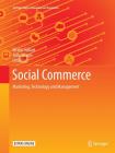Social Commerce: Marketing, Technology and Management (Springer Texts in Business and Economics) Cover Image