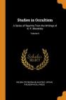 Studies in Occultism: A Series of Reprints from the Writings of H. P. Blavatsky; Volume 4 Cover Image