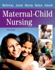 Maternal-Child Nursing By Emily Slone McKinney, Susan R. James, Sharon Smith Murray Cover Image