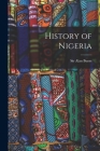 History of Nigeria By Alan Burns (Created by) Cover Image