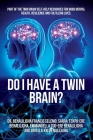 Do I Have a Twin Brain? By Benaliligha Francis Selemo, Sarra Tekpa-Ere Benaliligha, Emmanuella Zuo-Ere Benaliligha Cover Image
