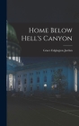 Home Below Hell's Canyon By Grace Edgington Jordan Cover Image