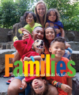 Families By Shelley Rotner, Sheila M. Kelly Cover Image