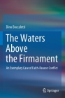 The Waters Above the Firmament: An Exemplary Case of Faith-Reason Conflict Cover Image