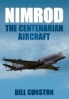 Nimrod: The Centenarian Aircraft By Bill Gunston Cover Image