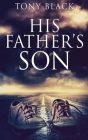 His Father's Son By Tony Black Cover Image