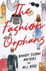 The Fashion Orphans By Randy Susan Meyers, M. J. Rose Cover Image