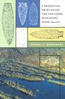 A Projectile Point Guide for the Upper Mississippi River Valley (Bur Oak Guide) By Robert F. Boszhardt Cover Image