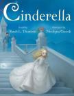 Cinderella By Sarah L. Thomson, Nicoletta Ceccoli (Illustrator) Cover Image