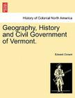 Geography, History and Civil Government of Vermont. By Edward Conant Cover Image