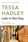 Late in the Day: A Novel Cover Image