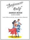 Beginners Only Dance Book Cover Image