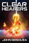 Clear-Hearers By Jason Quitt (Foreword by), John Desouza Cover Image