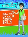 Build Your UX and Ui Design Skills By Christopher Harris, Joel Gennari (Illustrator) Cover Image
