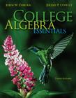 College Algebra Essentials By John Coburn, Jeremy Coffelt Cover Image