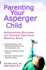 Parenting Your Asperger Child: Individualized Solutions for Teaching Your Child Practical Skills Cover Image