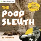 The Poop Sleuth (Smithsonian) By Gina Shaw Cover Image