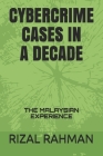 Cybercrime Cases in a Decade: The Malaysian Experience Cover Image