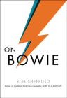 On Bowie By Rob Sheffield Cover Image