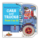 Richard Scarry's Cars and Trucks from 1 to 10 By Richard Scarry Cover Image